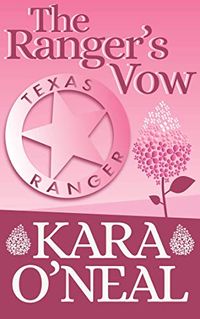 The Ranger's Vow (Texas Brides of Pike's Run Book 9) - Kindle edition by O'Neal, Kara. Literature & Fiction Kindle eBooks @ Amazon.com.