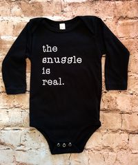 The Snuggle is Real Long Sleeve Onesie (Infant)