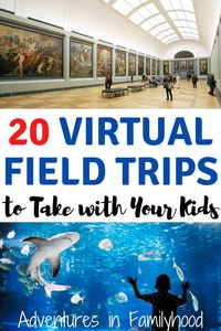 With school out, visit places and travel virtually with these 20 virtual field trips you can take with your kids.