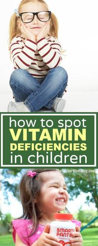 Do you know how to spot nutritional deficiencies in children? 4 common vitamins/minerals many kids are lacking, watch-out symptoms, & tips to stay healthy.