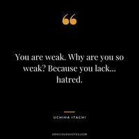 25 Inspirational Itachi Uchiha Quotes (NARUTO)