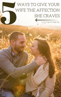 5 Ways to Give Your Wife the Affection She Craves (ah, I need to gently share this with my hubby!) - Some of these ideas may seem cheesy and mushy-gushy, but men, cheesy and mushy-gushy is exactly what your wife craves. Even if she says she doesn't. She craves romance. She needs to know you are madly in love with her. So, how do you let her know? How do you meet that deep craving she has to feel your love for her? To be confident in your love for her? To feel absolutely safe, adored, and che...