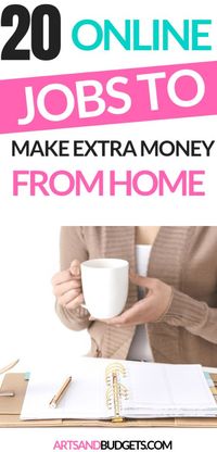 20 Best Online Jobs To Make Money and Work From Home - Arts and Budgets