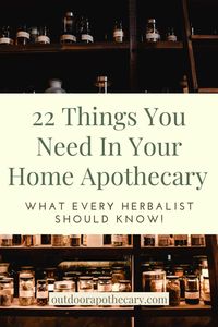 Every herbal home should have a well equipt home apothecary filled with the tools and herbs needed to successfully treat common ailments. If you're just starting out in your herbal medicine journey, there are a few things you need to get started. From labels, jars, herbs, and DIY design, I've compiled a list of the top 22 essential items you need to stock your home apothecary.