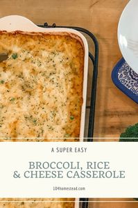 We love this classic and comforting broccoli rice and cheese casserole for easy weeknight meals at our homestead. Freezer-friendly and reheats well for leftovers. Perfect for a vegetarian household that needs a change from pasta. #freezer-friendly #casserole #vegetarian