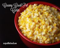 Creamy Crock Pot Corn