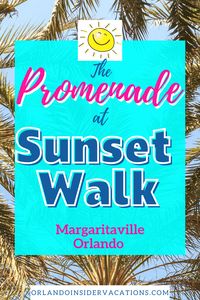 Promenade at Sunset Walk at Margaritaville Resort Orlando •