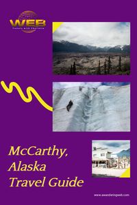 Explore small town McCarthy, Alaska with this travel guide. #smalltowns #smalltownsusa