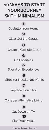 10 ways to be a minimalist. A beginner's guide to minimalism with 10 of the easiest ways to start your minimalism journey. How to declutter, clear the clutter from your house, spend frugally, save money and create a minimalist mindset.
