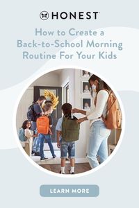 Going from vacay mode to school mornings is tough but a back-to-school morning routine can make the switch a whole lot easier. We put together a few tips + tricks to help you set a school morning routine that works for everyone. Read the Honest® blog to learn more!
