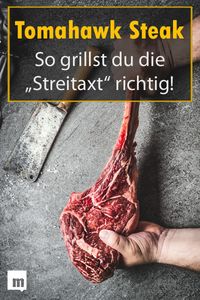 So gelingt dir dein #TomahawkSteak auf dem #Grill. #Männersache #Fleischgericht #lecker #Steak