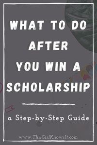The scholarship application process can be overwhelming. Although there are plenty of tips on how to apply to scholarships, some students may also be looking for guidance on what to do after they win a scholarship. Check out this post for a step-by-step guide on what to do after you win a college scholarship. | #college #university #student | This Girl Knows It | www.thisgirlknowsit.com
