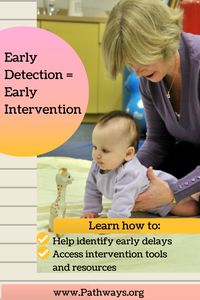 Baby's early years are some of the most important time for their development. Find out the steps you can take to help identify early delays in your child and get information on early intervention tools and resources here. #babydevelopment #earlyintervention #earlydetection #physicaltherapy #babyhealth #pediatrics #pediatrictherapy #occupationaltherapy Copyright © 2020 Pathways Foundation