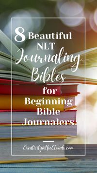 Have you been thinking about giving Bible journaling a try? Check out these 8 beautiful NLT Journaling Bibles for beginning Bible journalers.