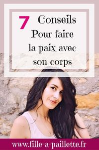 7 conseils pour faire la paix avec son corps