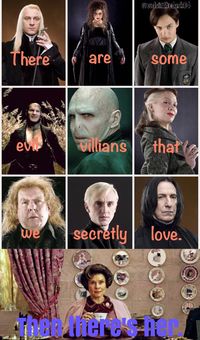 Are we going to comment that in someway, they end up being related to Draco. I mean, Snape's his godfather.