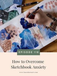 In today’s episode, I am talking about how I overcame the fear of messing up and developed a healthy sketchbook habit.