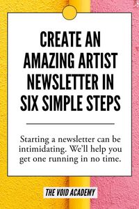 I'm so scared of finally setting up and sending out my art business mailing list - this list from Void Academy has really helped me nail all the basics