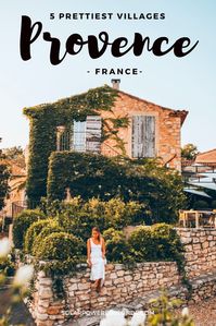 5 prettiest villages in Provence FRANCE! Where to go and what to do in Provence. #provence #provencefrance #france #francetravel #europe #europetravel #instagrammable #instagrammableplaces #prettyplaces