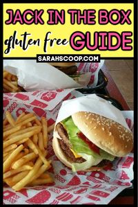 Jack In The Box Gluten-Free Restaurant Guide | Sarah Scoop