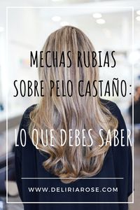 Las mechas rubias en pelo castaño son un básico ganador en las peluquerías. Entre otras cosas es una manera de cambiar de look que no require mucho mantenimiento y suelen quedar bien a todo el mundo. Sin embargo, cuando tratamos con decoloración y cambios de color, especialmente si tenemos una base castaña oscura, hay ciertas cosas que hay que tener en cuenta. En el post de hoy os cuento lo que debéis saber antes de haceros unas mechas rubias en cabello castaño.