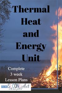 This Thermal Energy and Heat unit is packed full with lesson plans for 3 weeks, labs, printables, and assessments. So what is the relationship between heat and thermal energy? There are many different forms of energy and in third grade, our standards are heat energy, light energy, and sound energy
