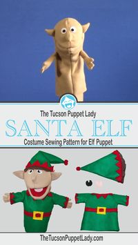 Want to sew a Santa's Helper Elf puppet? The Tucson Puppet Lady has the costume pattern you need for only $2.00. This costume fits our blank Elf Puppet (sold separately for $5). Use our Santa Elf Costume Pattern to create a jolly holiday puppet. #TheTucsonPuppetLady #ChristmasElfPuppet