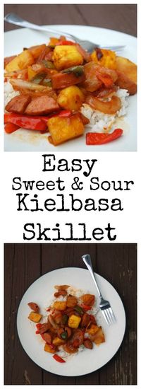 This sweet and sour kielbasa skillet meal only takes a minimal amount of prep work, 30 minutes (if that!) to make, and its filled with real ingredients! 30 Minute Meal, Skillet Meal, Kielbasa Recipe,