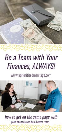 Why You Need to Be a Team with Your Finances, ALWAYS! — A Prioritized Marriage