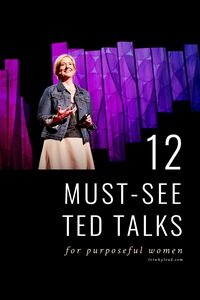 Covering impactful topics from mindfulness to vulnerability to desire—12 Must-See TED Talks for Women