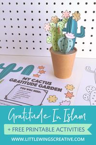 Gratitude is an important characteristic Islam that should be nurtured in your children. Learn how on our blog post and download our free printable activities. #islam #muslim #islamicbooks #muslimkids #islamicprintable #gratitude