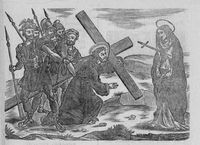 Xilografía de Jesucristo camino del Calvario con la cruz a cuestas, frente a él la Virgen María atravesada por una espada, detrás de Jesús soldados romanos