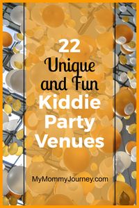 Want to have a different birthday party for your child? Try any one of these 22 unique and fun kiddie party venues. Your child will surely have the best birthday party ever!