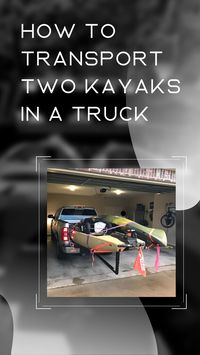 Read our guide on How to Transport Two Kayaks in a Truck at the same time. Attaching your kayak to the truck improperly can ruin your outdoor recreation for a long time.