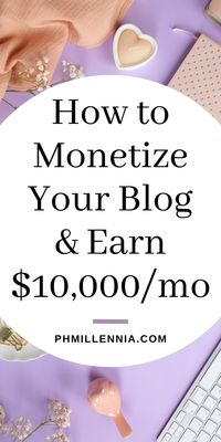 Learn how you can monetize your existing blog & earn a fulltime income from $100 a month to $5,000/mo and eventually $10,000/mo with this blogging guide & tutorial. Learn about affiliate marketing, ads, sponsored content, selling digital & physical products, referral programs, freelancing, membership fees, & more ways to make money & earn a fulltime income off your blog. #phmillennia #Blog #Blogging #Blogging101 #BlogTutorial #BloggingForBeginners #BloggingGuide #GuideToBlogging #StartaBlog