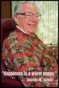 Charles M. Schulz: "Happiness is a warm puppy." #charlesmschulz #quotes