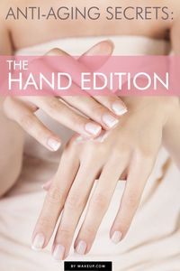 Anti-aging regimens are different for for different areas of your body, so we broke down how to make your hands look younger!
