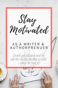 Do you always have a story rattling around in your head? How will you stay motivated enough to persevere? In this week’s article, I’m going over four reasons you might feel less-than motivated and five tips to get you out of your slump and back to writing! #writerlythings #motivation #motivated #inspired #inspiration #writinginspiration #writingtips #writingtip #writingadvice #amwriting #amediting #amrevising #writerlife #author #authorpreneur #writer