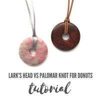 Palomar Fishing Knot is More Secure than Lark's Head Knot for Jewelry Making - The Beading Gem's Journal