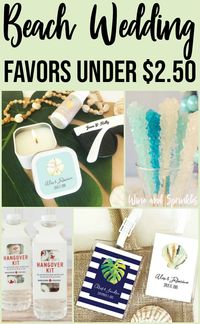 Destination Wedding Favors Under $2.50 #beachwedding #destinationwedding #budgetwedding