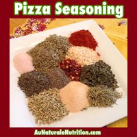 Pizza (and Italian) Seasoning. A perfect blend of spices for a great classic taste! By www.AuNaturaleNutrition.com