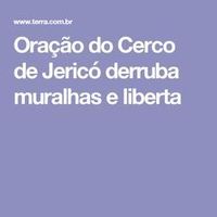 Oração do Cerco de Jericó derruba muralhas e liberta