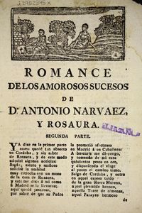Romance de los amorosos sucesos de Antonio Narvaez, y Rosaura : segunda parte