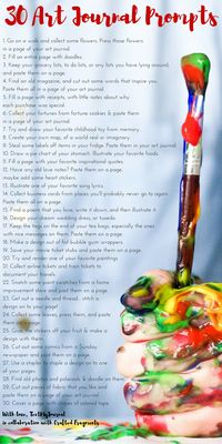 30 Art journal prompts, great ideas not just for art journal but to get your creativity flowing for any art. Please also visit www.JustForYouPropheticArt.com for colorful inspirational Prophetic Art and stories. Thank you so much! Blessings!