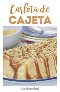 Receta de Carlota de cajeta | Postre de cajeta con galletas María - Cocina Vital ¡Fácil sin horno! Si quieres cambiar la clásica Carlota acidita... prepara una Carlota de cajeta, este postre de cajeta con galletas María será tu favorito.