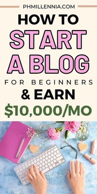 How to start a blog for beginners & earn $10,000/Mo...