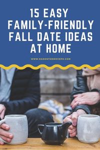 If you are thinking of family-friendly date ideas at home, here are some suggestions for you.
