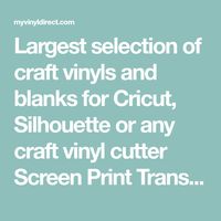 Largest selection of craft vinyls and blanks for Cricut, Silhouette or any craft vinyl cutter Screen Print Transfers Sublimation