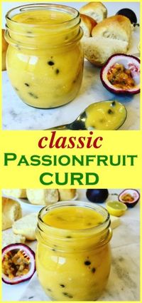 Passionfruit Curd also known as Passionfruit Butter, so delicious and easy to make. Perfect with scones for breakfast or on your favorite sponge cake or on top of a Pavlova.