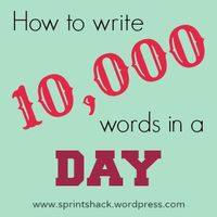 How to write 10,000 words in a day: 6 steps to a successful writing marathon.